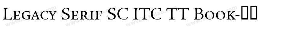 Legacy Serif SC ITC TT Book字体转换